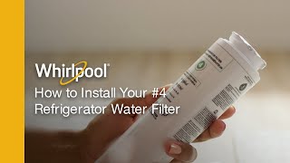 How to Replace Your Whirlpool Refrigerator Filter - EveryDrop Filter #4