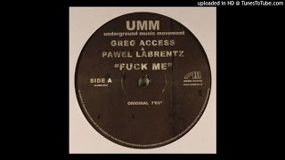 Greg Access & Pawel Labrentz - Fuck Me (Joy Kitikonti Remix)
