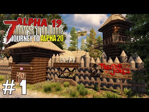 7 Days To Die Journey To Alpha 20 Part 1