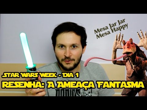 Especial - Lendo Star Wars #6 - A Ameac?a Fantasma - Star Wars Week - Dia 1