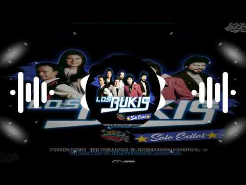 Los Bukis Mix|Dj Danny&El Ingenioso Musical(Music Record Editions)
