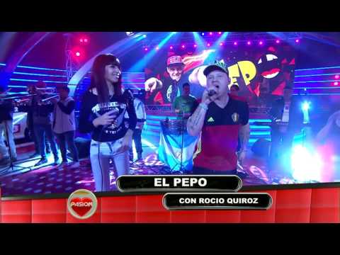 El Pepo Ft Rocio Quiroz - Recital Completo en Pasión de Sábado