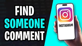 How to Find Someone's Comment on Instagram (2026)