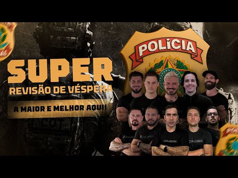 SUPER REVISÃO DE VÉSPERA (POLÍCIA FEDERAL) - A MAIOR E MELHOR AQUI!
