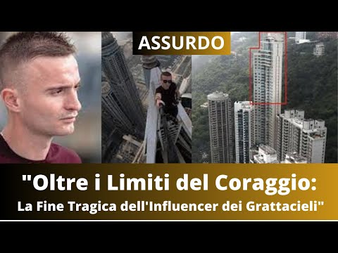 "OLTRE I LIMITI DEL CORAGGIO": LA TRAGICA FINE DELL' INFLUENCER