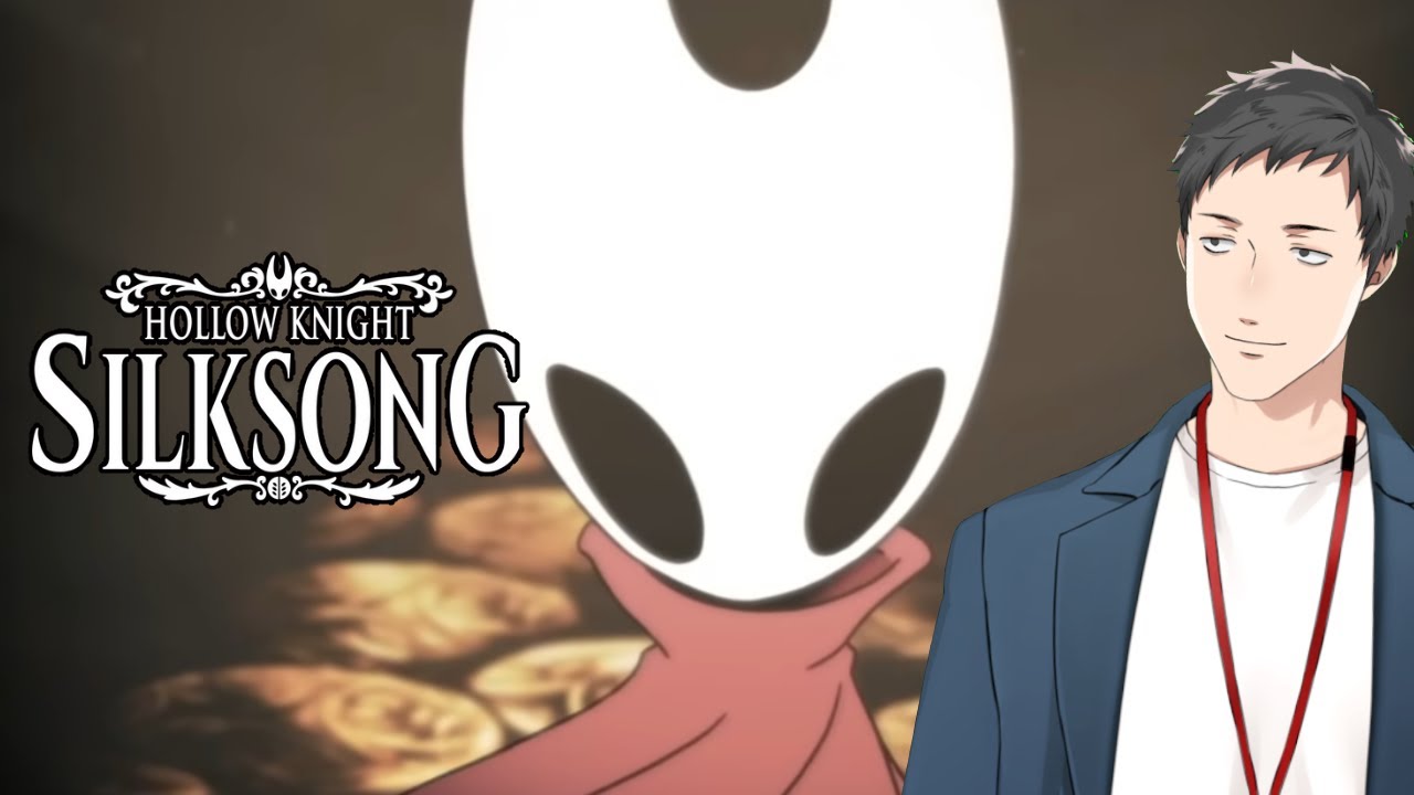 【Hollow Knight: Silksong #4】壮大な旅だったと思っていたらまだ第二章だった男【にじさんじ/社築】