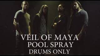 Veil Of Maya Pool Spray Drums Only