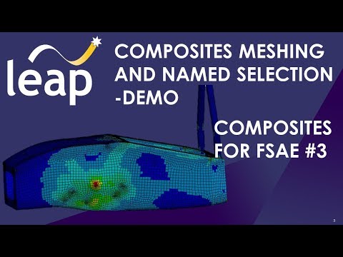 ANSYS Composites Meshing and Named Selections - Demo - Composites for FSAE #3