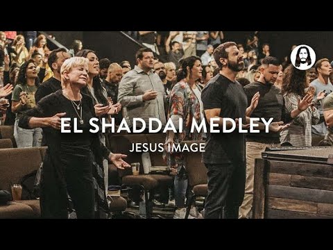 El Shaddai Medley / You Are My Higing Place | Jesus Image | (Tradução Em português)