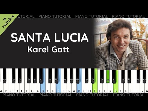 Santa Lucia - Krásná je Neapol - Karel Gott - W. Matuška (piano tutorial | jak hrát | klavír)