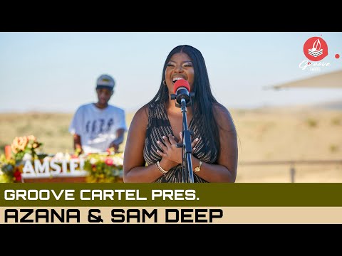 Amapiano | Groove Cartel Presents Sam Deep & Azana