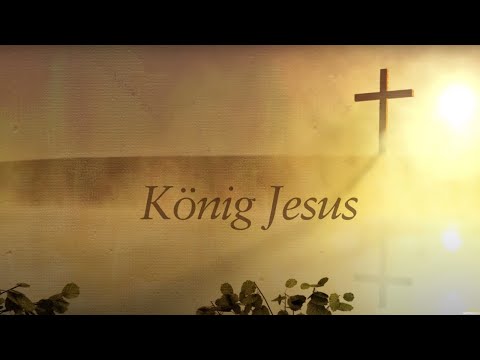 Das Hymnen-Projekt – König Jesus (Lyric Video)
