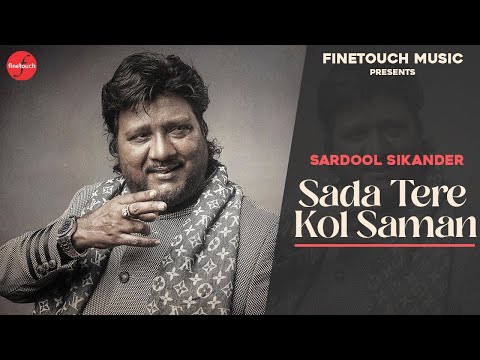 Sada Tere Kol Saman (Lyrical Video) : Sardool Sikander |  Punjabi Songs 2020 | @FinetouchMusic