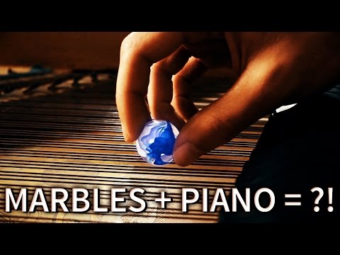 playing MARBLES on a PIANO sounds unbelievable.
