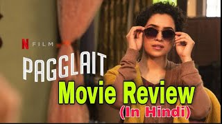 Pagglait Full Movie Review|Netflix