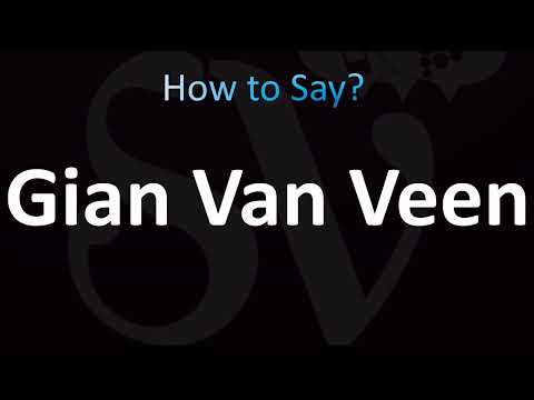 How to Pronounce Gian Van Veen (CORRECTLY!)