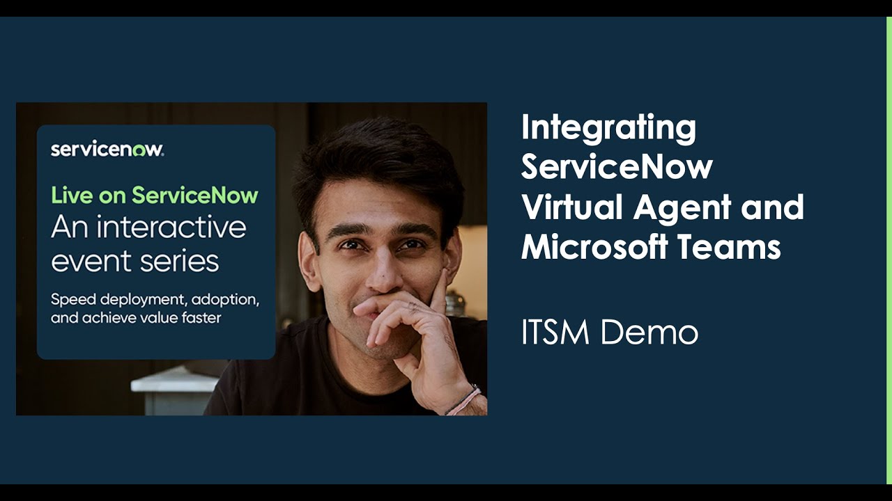 ServiceNow Virtual Agent Integration with Microsoft Teams - ITSM Demo