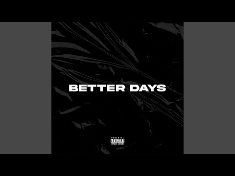Better Days