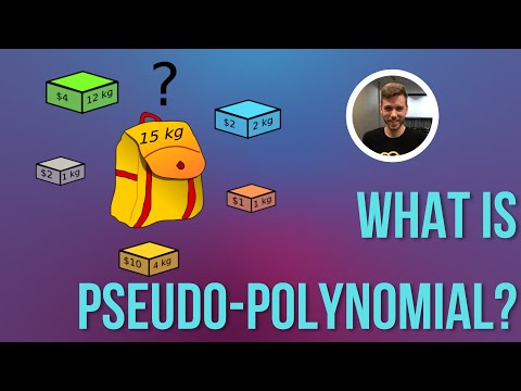 What are pseudo-polynomial run times? | Knapsack Dynamic Programming