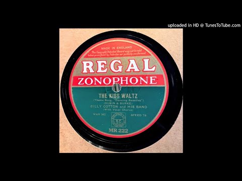 Billy Cotton And His Band ‎– The Kiss Waltz (1930)