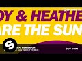 SAVOY & Heather Bright - We Are The Sun (SAVOY ...