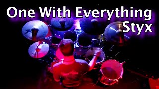 One With Everything - Styx (Drum Cover)