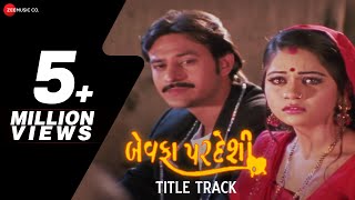 Bewafa Pardeshi - Title Track  Vikram  Thakor Mamt