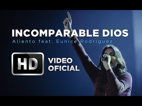 Incomparable Dios - Aliento (Feat. Eunice Rodriguez)