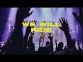 We Will Ride 