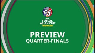 #ACFutsal2024 | Preview - Quarter-Finals