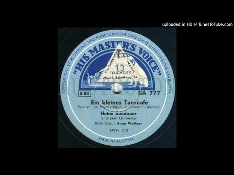 Heinz Sandauer, Anni Weltner (voc): Ein kleines Tanzcafé