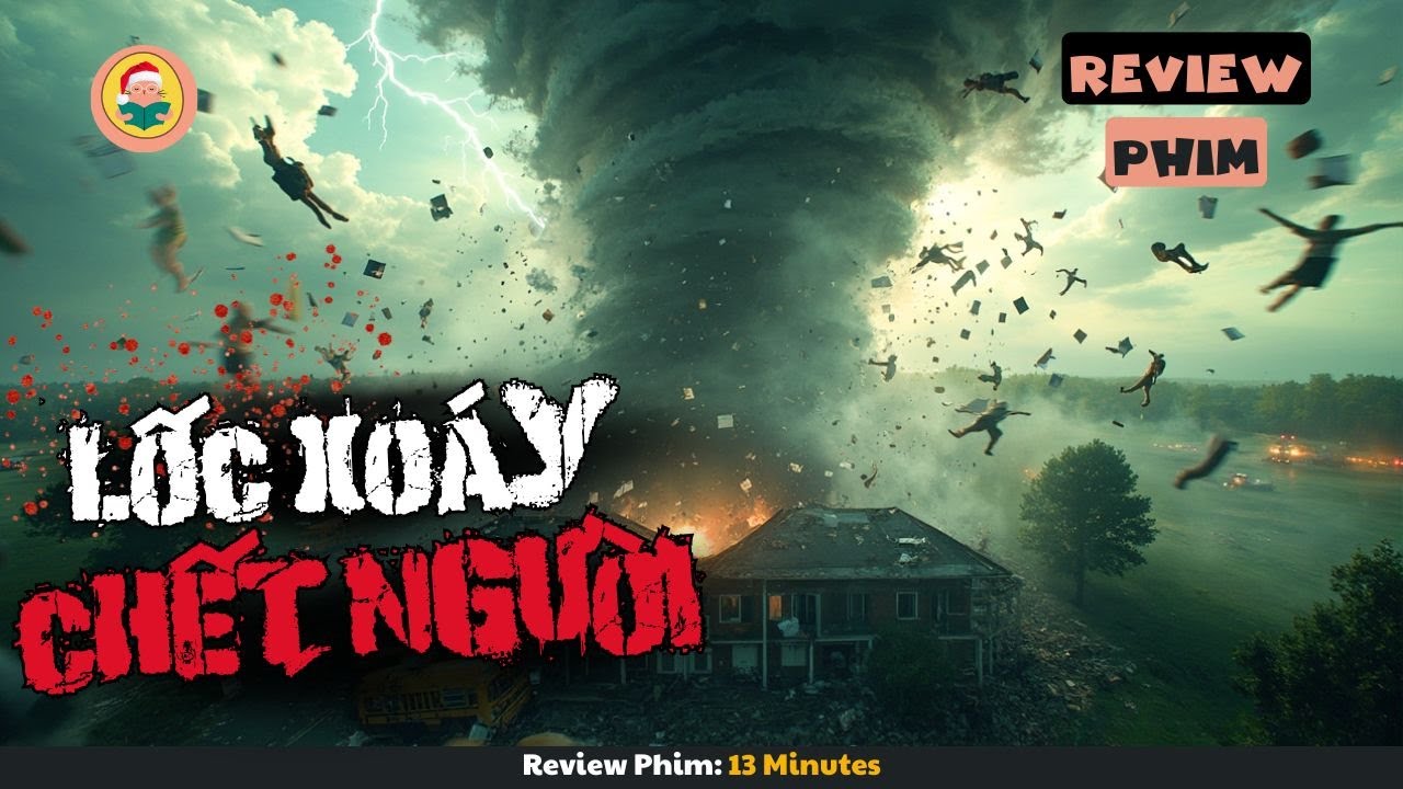 [Review Phim] Khi Siêu Bão Thành Lốc Xoáy Mạnh Nhất Hoa Kỳ