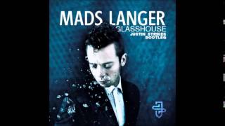 Mads Langer - Glasshouse (Justin Strikes Bootleg)