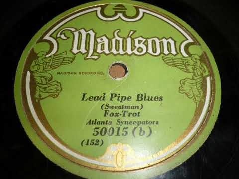 Lead Pipe Blues, Atlanta Syncopators, Madison, 1929