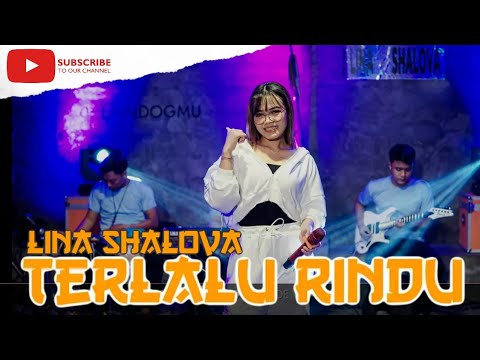 Terlalu Rindu (cover) Lina Shalova