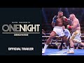 One Night: Joshua vs. Ruiz (OFFICIAL TRAILER)
