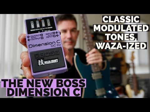 THE NEW BOSS DIMENSION C PEDAL classic mod FX WAZA-style