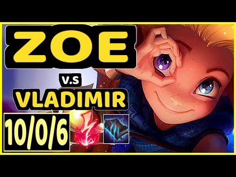 EVROT (ZOE) vs VLADIMIR - 10/0/6 KDA MID CHALLENGER GAMEPLAY - BR