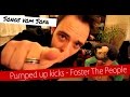 Hexaphonics - Foster the People: Pumped up kicks ...