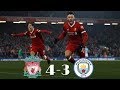 Liverpool 4 x 3 Manchester City   Resume et buts 2018 HD
