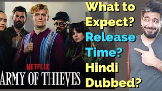 Army Of Thieves Release Time, Army Of Thieves Release Time In India, Army of Thieves Hindi Dubbed