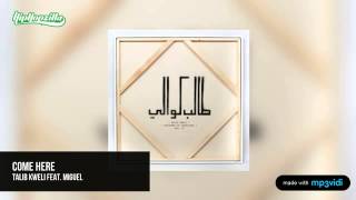 Talib Kweli feat. Miguel - Come Here
