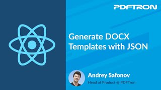 Generate DOCX/Word templates with JSON in React JavaScript - PDFTron WebViewer Series