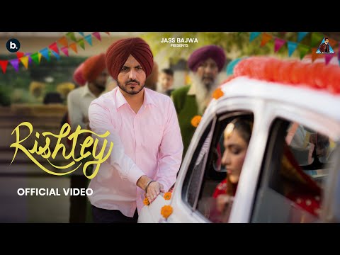 Rishtey (Official Music Video) | Jass Bajwa | Punjabi Song 2026