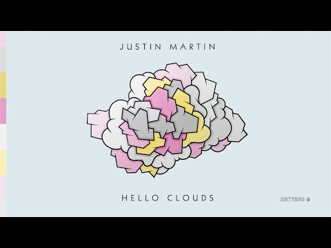 Justin Martin - Hello Clouds (feat. Femme)