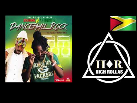 Bramma ft. Anthony B  Dance Hall Rock / High Rollas