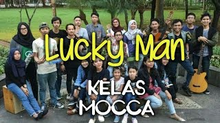 Kelas Mocca Jakarta - Lucky Man (Live)