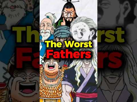 The worst fathers in Hunter x hunter #hunterxhunter #anime #animeanxiety