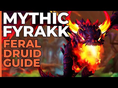 Mythic Fyrakk Feral Druid Guide | Tips & Tricks from my 300 Pulls
