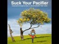 SUCK YOUR PACIFIER   "His Majesty Baker Jr."  AXA 2016 - Baker Jr. SUCK YOUR PACIFIER   "His Majesty Baker Jr."  AXA 2016